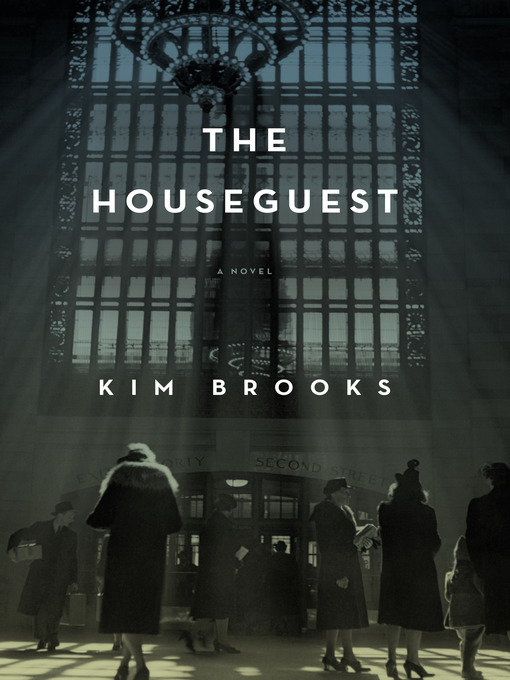 Upplýsingar um The Houseguest eftir Kim Brooks - Til útláns